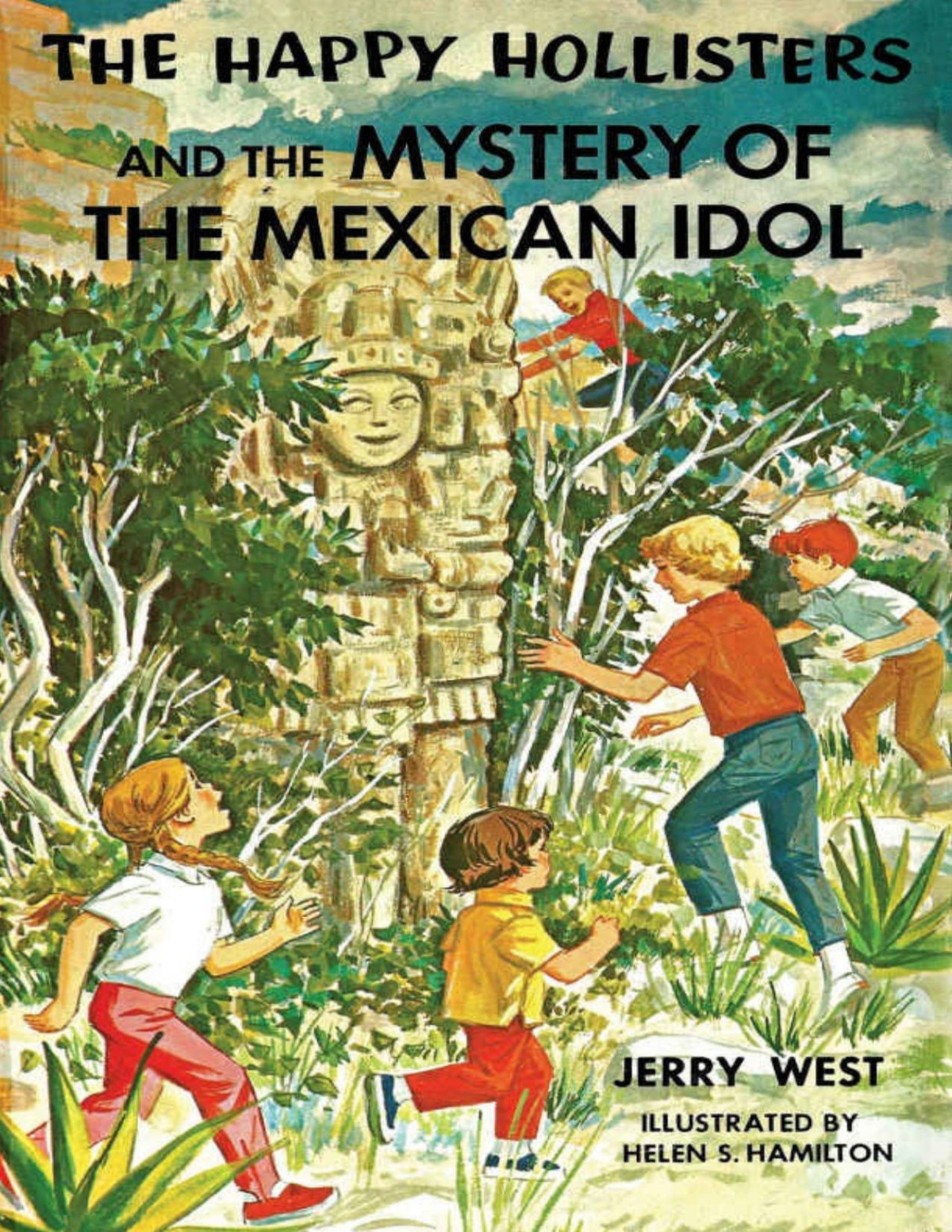 The Happy Hollisters And The Mystery Of The Mexican Idol Volume 31 Jerry West West
