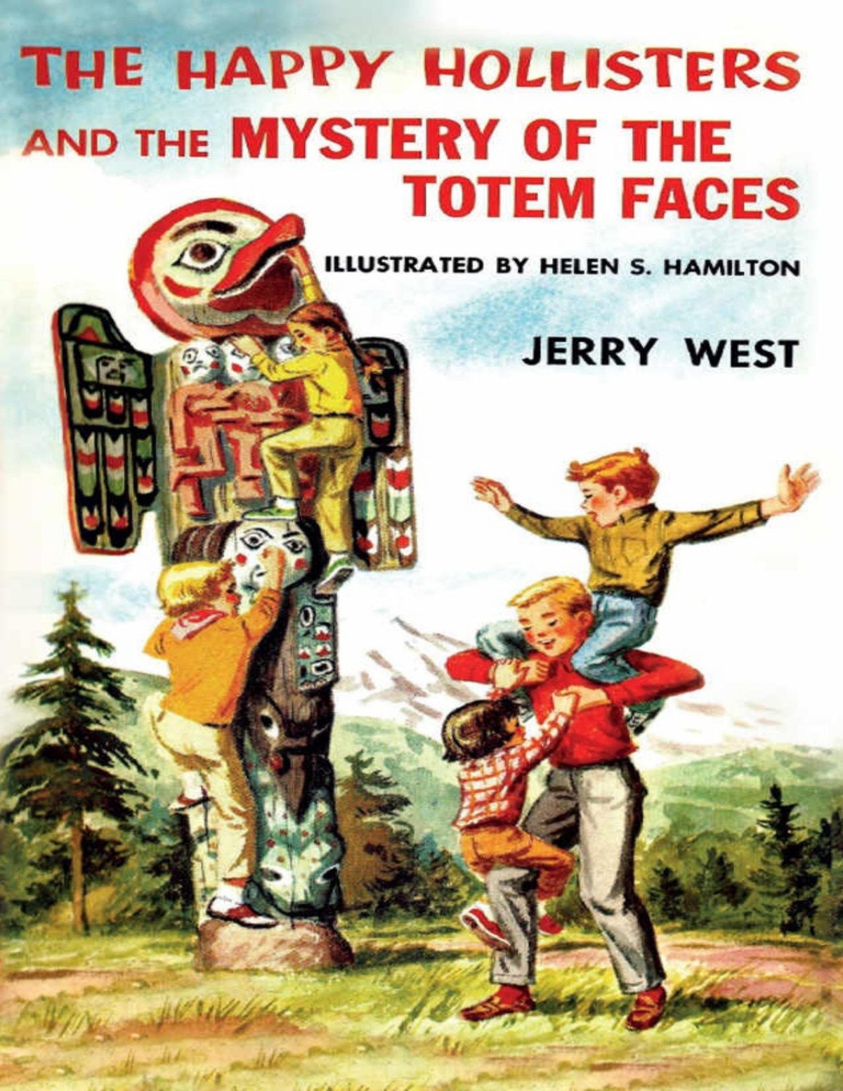 The Happy Hollisters And The Mystery Of The Totem Faces Volume 15 Jerry West West