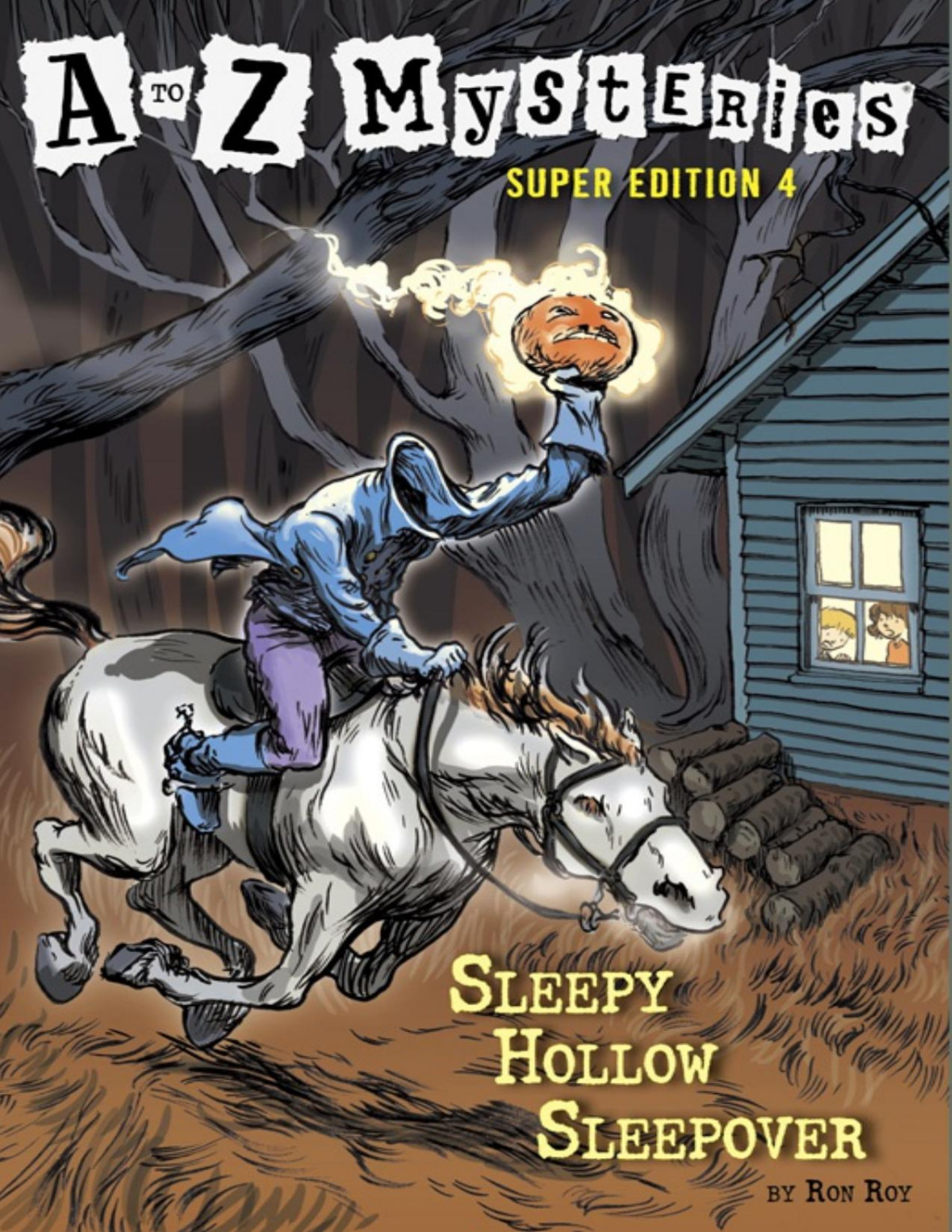 A To Z Mysteries Super Edition 4 Sleepy Hollow Sleepover A To Z Mysteries Super Edition Series Roy