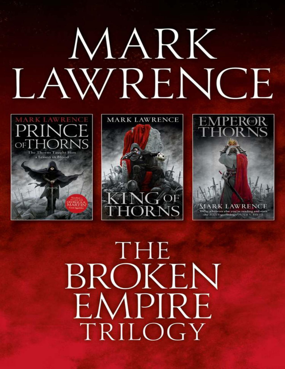 The Complete Broken Empire Trilogy Omnibus Mark Lawrence Lawrence