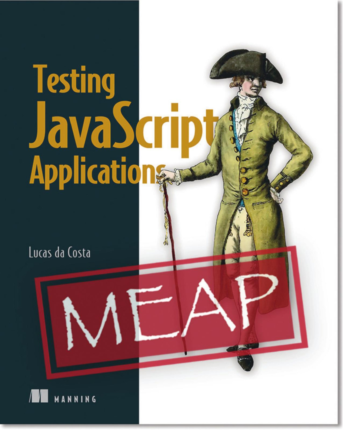 Testing Javascript Applications Meap V05 Meap Lucas Da Costa