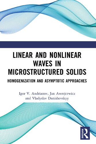 Linear And Nonlinear Waves In Microstructured Solids Igor V Andrianov