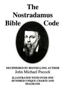 The Nostradamus Bible Code John Michael Pocock Pocock John Michael