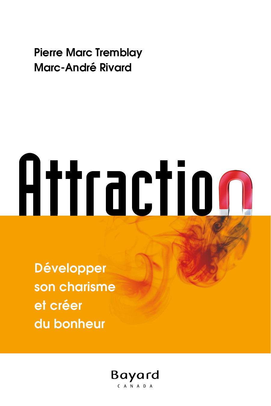 Attraction Pierremarc Tremblay Marcandré Rivard