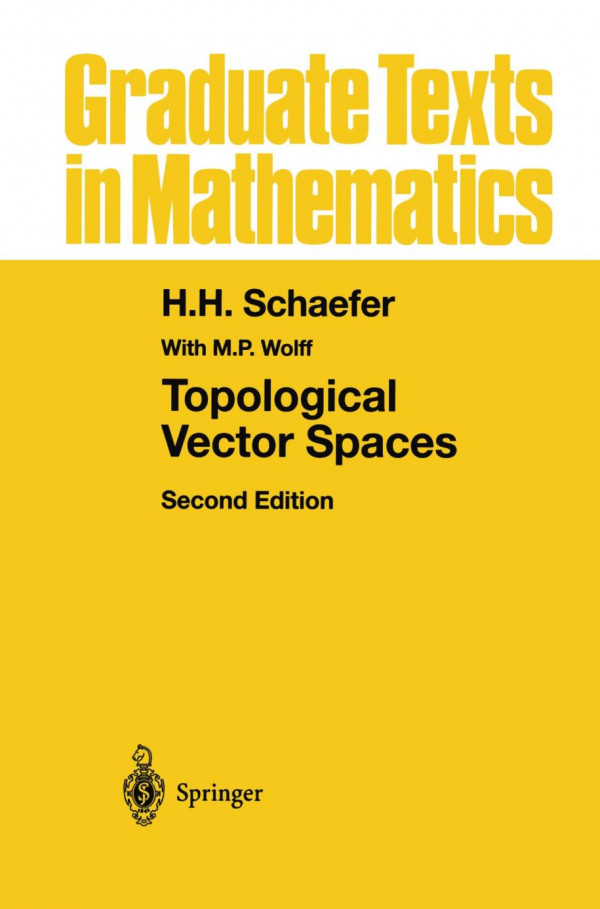 Topological Vector Spaces 2nd Edition Hh Schaefer M P Wolf