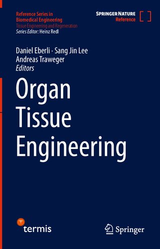 Organ Tissue Engineering 1st Edition Andreas Traweger Daniel Eberli
