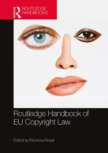 The Routledge Handbook Of Eu Copyright Law Eleonora Rosati