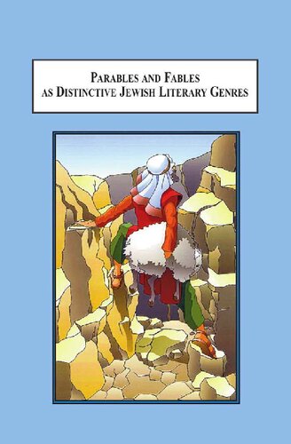 Parables And Fables As Distinctive Jewish Literary Genres The Origins And Structure Of Indirect Speech About God Mishael M Caspi And John T Greene
