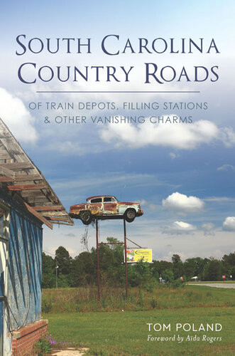 South Carolina Country Roads Tom Poland
