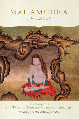 Mahamudra The Twelfth Zurmang Gharwang Rinpoche