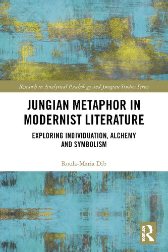 Jungian Metaphor In Modernist Literature Exploring Individuation Alchemy And Symbolism Roulamaria Dib