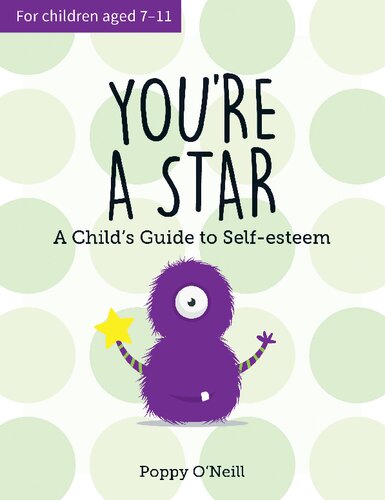 Youre A Star A Childs Guide To Selfesteem Poppy Oneill
