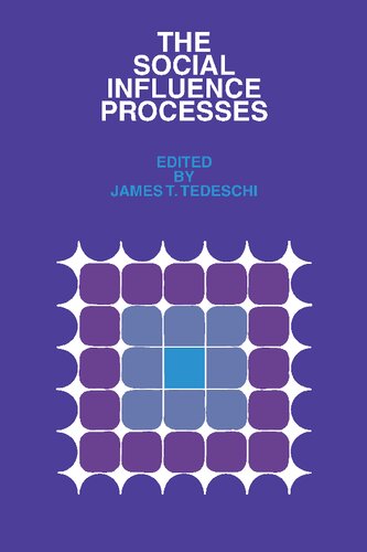 The Social Influence Processes Reprint James T Tedeschi Editor