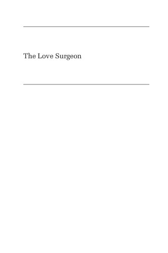 The Love Surgeon A Story Of Trust Harm And The Limits Of Medical Regulation Sarah B Rodriguez