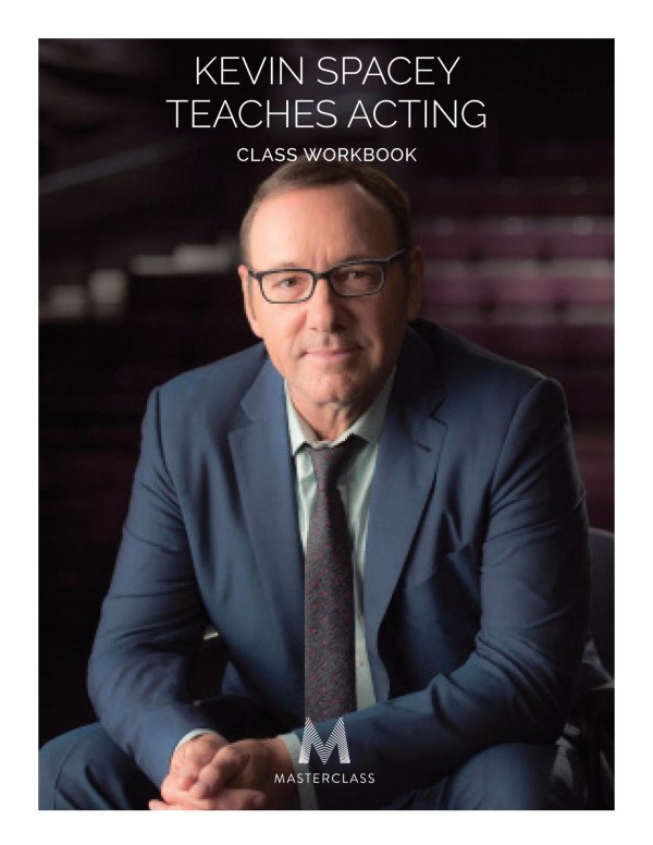 Kevin Spacey Teaches Acting Class Workbook Kevin Spacey