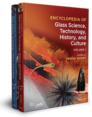 Encyclopedia Of Glass Science Technology History And Culture Pascal Richet Ed