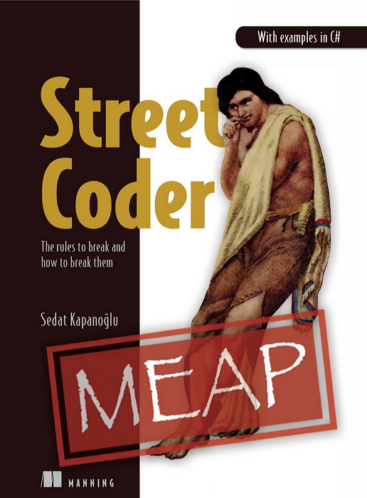 Street Coder The Rules To Break And How To Break Them Meap V02 Meap Sedat Kapanoglu