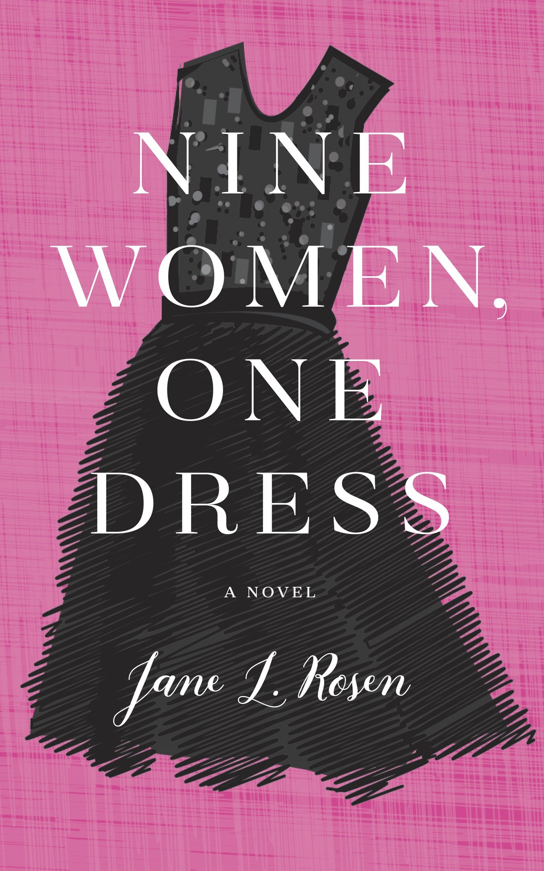 Nine Women One Dress Jane L Rosen Rosen Jane L