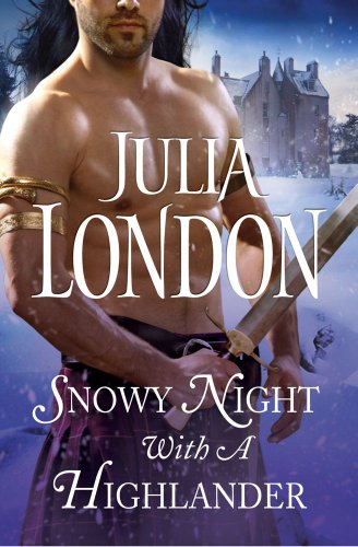 Snowy Night With A Highlander Julia London London Julia