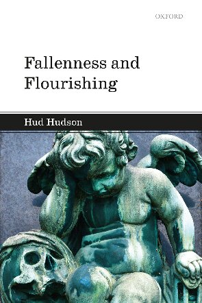 Fallenness And Flourishing Hud Hudson