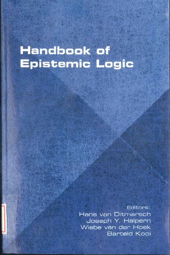 Handbook Of Epistemic Logic Hans Van Ditmarsch Editor Joseph Y Halpern Editor