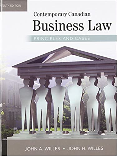 Contemporary Canadian Business Law Principles And Cases Tenth Edition 10th Edition John A Willes And John H Willes