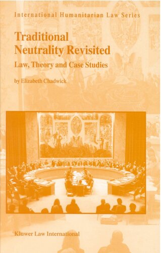 Traditional Neutrality Revisitedlaw Theory And Case Studies 1st Edition Elizabeth Chadwick