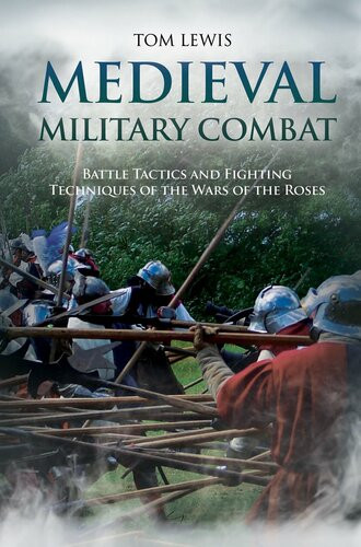 Medieval Military Combat Dr Tom Lewis Oam