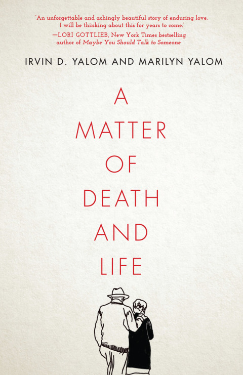 A Matter Of Death And Life 1st Edition Yalom Irvin D Yalom Marilyn
