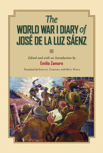 The World War I Diary Of Jos De La Luz Senz Emilio Zamora Editor