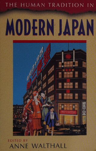 The Human Tradition In Modern Japan The Human Tradition Around The World Series 1st Edition Anne Walthall