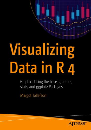 Visualizing Data In R 4 Graphics Using The Base Graphics Stats And Ggplot2 Packages Margot Tollefson