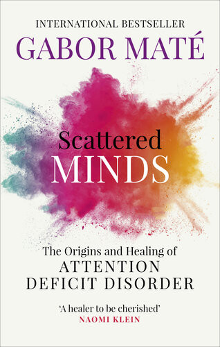 Scattered Minds Gabor Mat