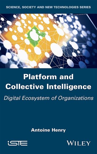 Platform And Collective Intelligence Digital Ecosystem Of Organizations Henry