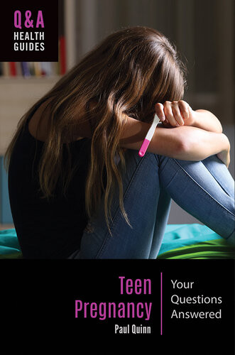 Teen Pregnancy Your Questions Answered Quinn Paul