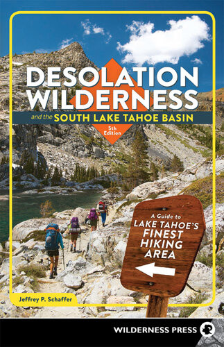 Desolation Wilderness And The South Lake Tahoe Basin Jeffrey P Schaffer