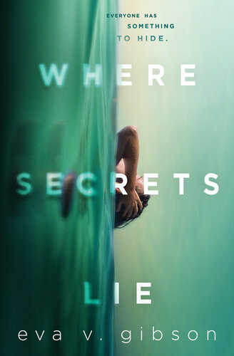 Where Secrets Lie Eva V Gibson
