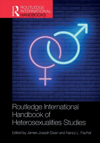 Routledge International Handbook Of Heterosexualities Studies James Joseph Dean