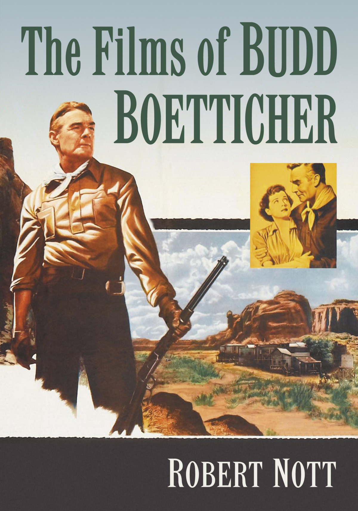 The Films Of Budd Boetticher Robert Nott