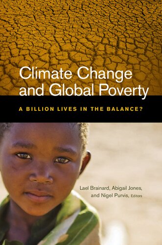 Climate Change And Global Poverty A Billion Lives In The Balance Lael Brainard Abigail Jones Nigel Purvis