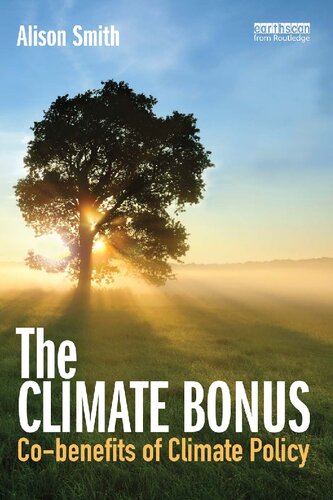 The Climate Bonus Cobenefits Of Climate Policy Alison Smith