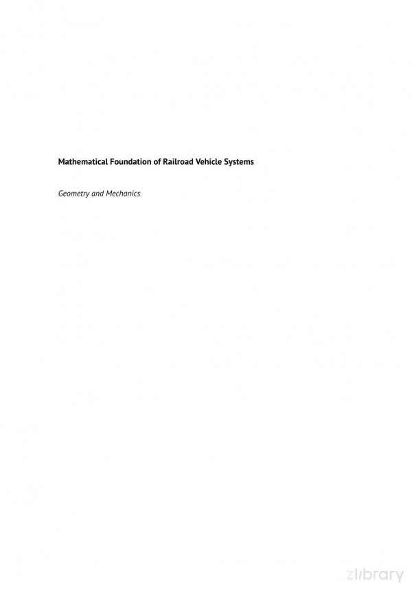 Mathematical Foundation Of Railroad Vehicle Systems Geometry And Mechanics 1st Ahmed A Shabana
