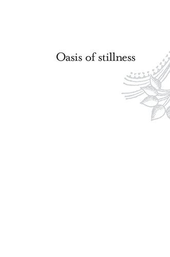 Oasis Of Stillness The Life And Wisdom Of Aghoreshwar Ram A Modernday Saint Baba Harihar Ram