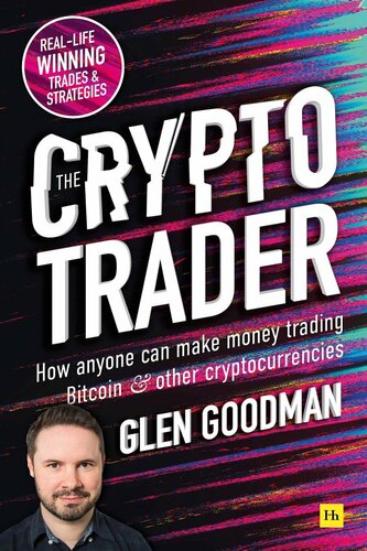 The Crypto Trader 1st Edition Glen Goodman