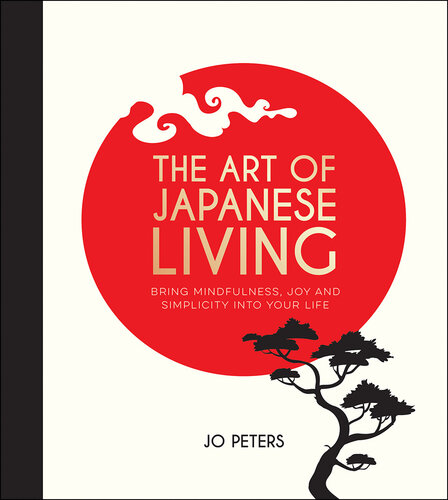 The Art Of Japanese Living Jo Peters