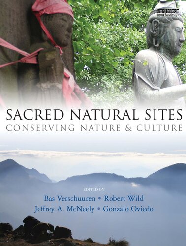 Sacred Natural Sites Conserving Nature And Culture Bas Verschuuren