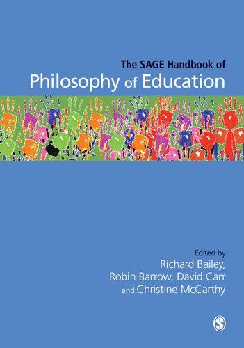 The Sage Handbook Of Philosophy Of Education Richard Bailey Robin Barrow