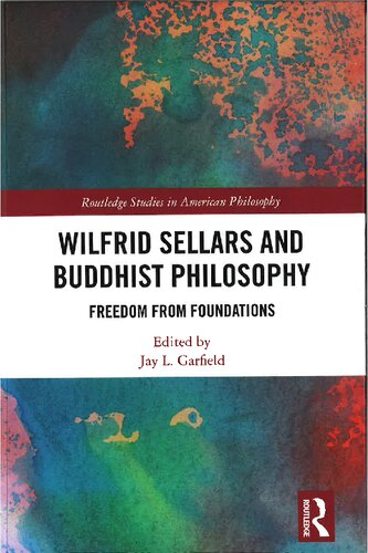 Wilfrid Sellars And Buddhist Philosophy Jay L Garfield