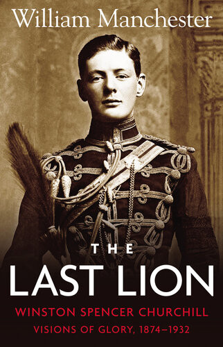 The Last Lion Winston Spencer Churchill Box Set Box Set William Manchester