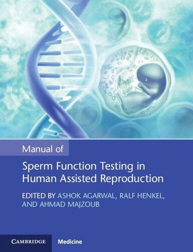 Manual Of Sperm Function Testing In Human Assisted Reproduction 1st Edition Ashok Agarwal